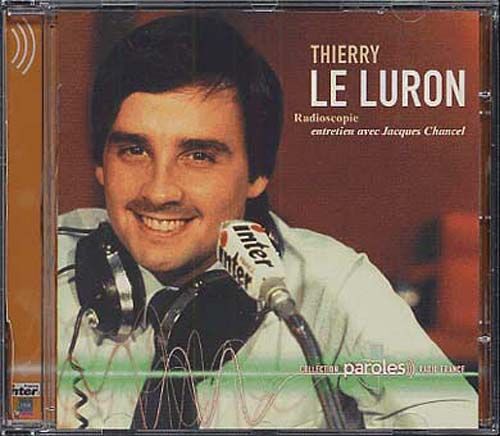 Thierry Le Luron : Radioscopie De Jacques Chancel - Cd Mp3