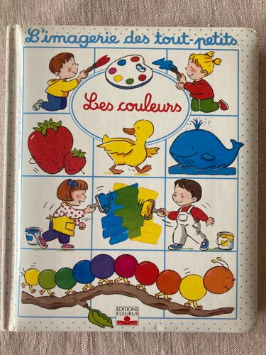 Collection L'imagerie Des Tout-Petits "Les Couleurs"
