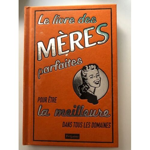 Le Livre Des Mères Parfaites