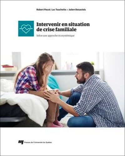 Intervenir En Situation De Crise Familiale