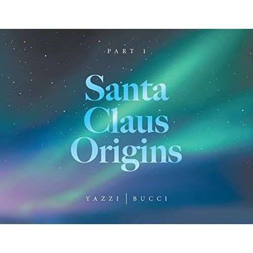 Santa Claus Origins : Part 1