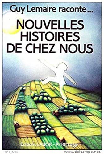 Nouvelles Histoires De Chez Nous  Guy Lemaire