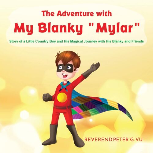 The Adventure With My Blanky Mylar
