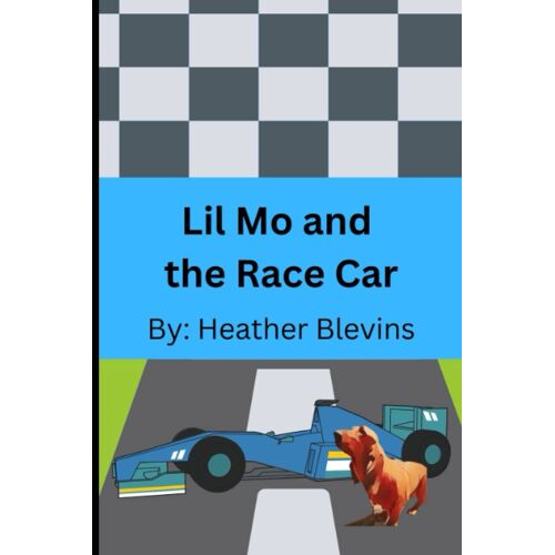 Lil Mo And The Race Car: Lil Mo: Adventure Hound Book 6