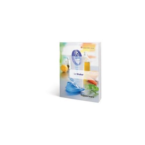 Livret Shaker Tupperware 1000 Et 1 Astuces