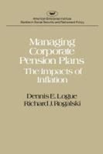 Managing Corporate Pension Plans: The Impacts Of Inflation