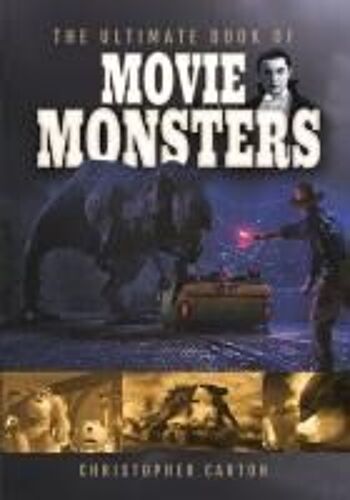 The Ultimate Book Of Movie Monsters