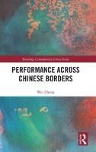 Performance Across Chinese Borders