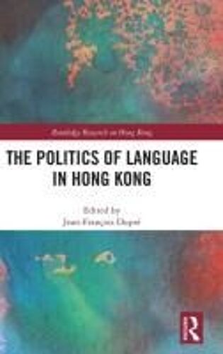 The Politics Of Language In Hong Kong