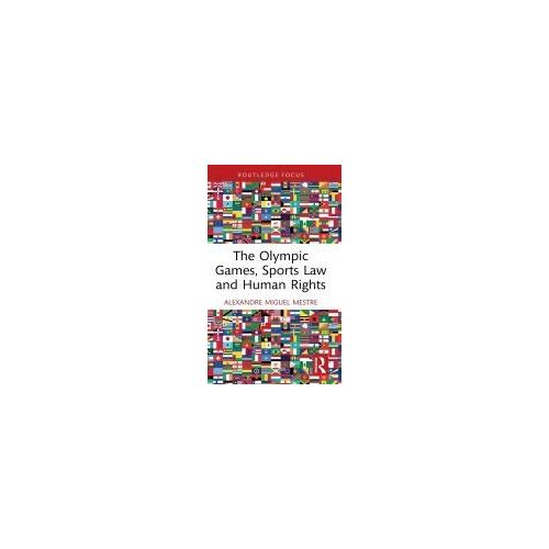 The Olympic Games, Sports Law And Human Rights