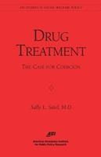 Drug Treatment: The Case For Coercion