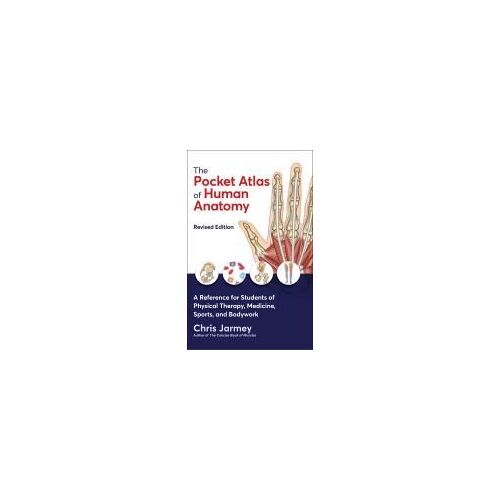 The Pocket Atlas Of Human Anatomy