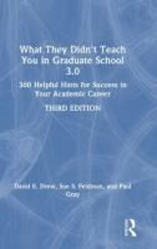 What They Didn't Teach You In Graduate School 3.0