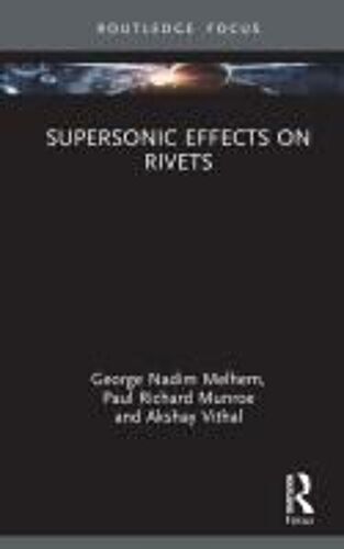 Supersonic Effects On Rivets