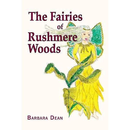 The Fairies Of Rushmere Woods