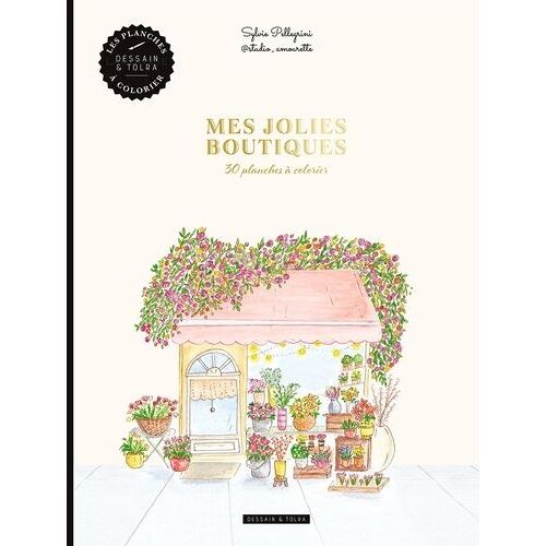 Mes Jolies Boutiques - 30 Planches À Colorier