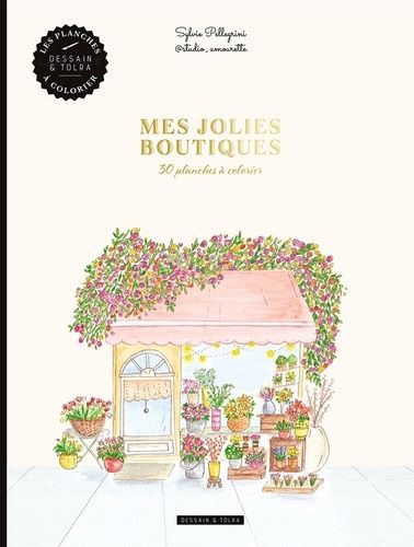 Mes Jolies Boutiques - 30 Planches À Colorier
