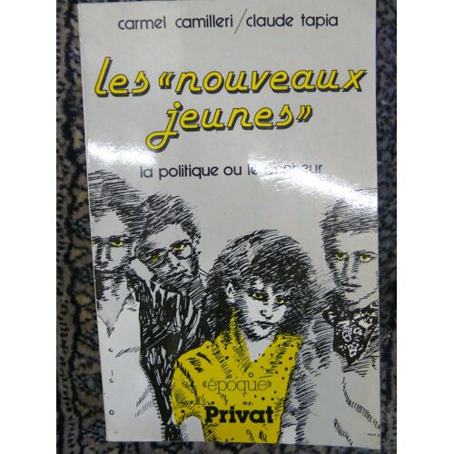 Les "Nouveaux Jeunes". La Politique Ou Le Bonheur Les "Nouveaux Jeunes". La Politique Ou Le Bonheur