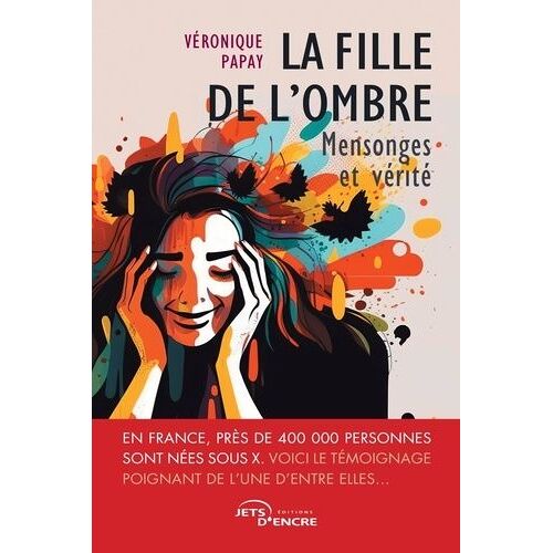 La Fille De L'ombre - Mensonges Et Vérité