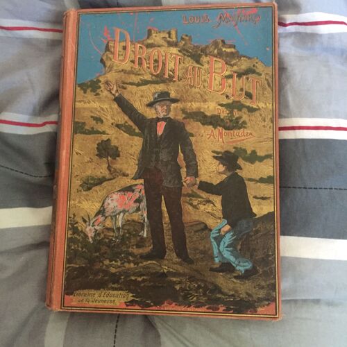 Livre Droit Au But De Louis Mainard 1894