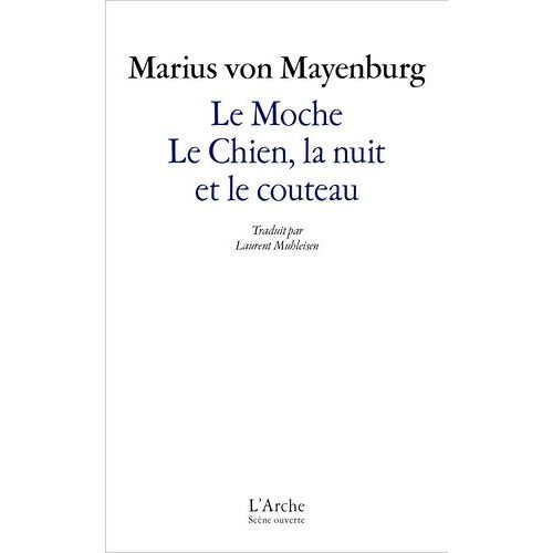 Le Moche - Le Chien, La Nuit Et Le Couteau