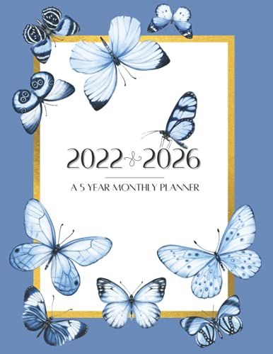 5 Year Monthly Planner | 2022-2026: A Five Year 60 Month Calendar To Organize And Schedule Agenda | Includes Additional Space For Notes Under Every ... Memory Book | Light Blue Butterflies Design