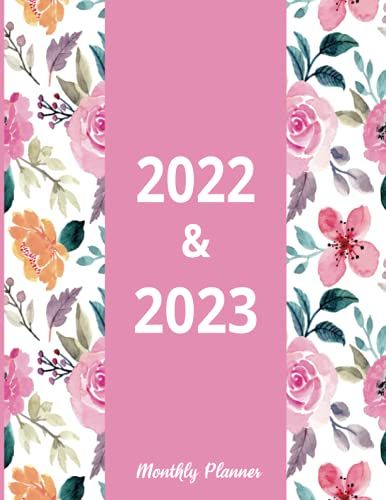 2022-2023 Monthly Planner: 53 Year Monthly Agenda 2022, 2023 | 24 Month Calendar And Organizer | Logbook With Federal Holidays |Beautiful Hand-Drawing Flowers | Watercolor Cover "8.5 X 11"