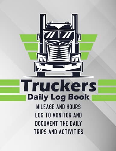 Truckers Daily Log Book , 8.5" X 11" , 160 Pages , A Log Book For Truck Drivers Mileage And Hours Log To Monitor And Document The Daily Trips And Activities , With Detailed Dvir & Daily Recap