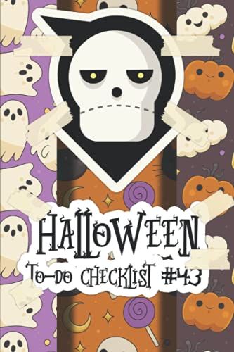 Halloween To Do Checklist #43: Daily Time Management Notebook And Task List Planner That Will Help You Organize Your Priorities And Keep Everything Else On Schedule