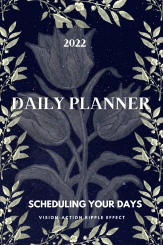 2022 Daily Planner - Navy Blue Cover Design: Scheduling Your Days
