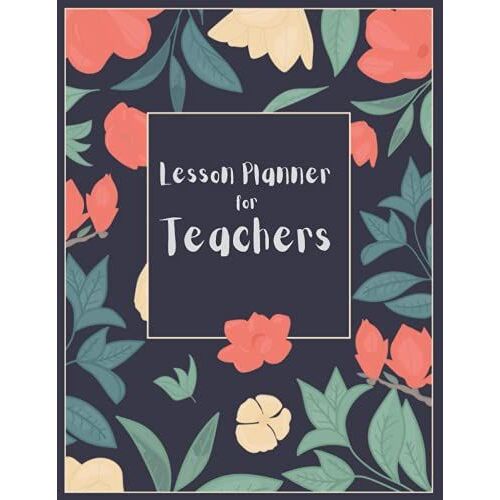 Lesson Planner For Teacher (Not Specified Years (July - June)): Weekly And Monthly Lesson Planner For Teachers , Teacher Agenda For Class ... Lesson Plan And Record Book - (July -June )