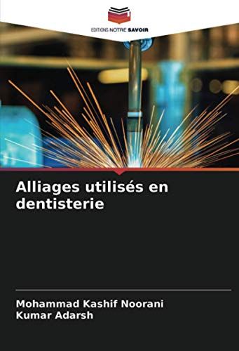 Alliages Utilisés En Dentisterie