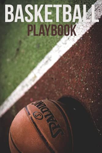 Basketball Playbook: 120 Full Page Basketball Court Diagrams For Drawing Up Plays, Drills, And Scouting