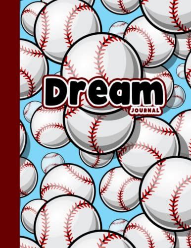 Dream Journal: Cute Baseball Gift For Sport Lovers,The Dream Interpretation Hardcover Journal Record And Reflect On Your Dreams, 8,5 X 11