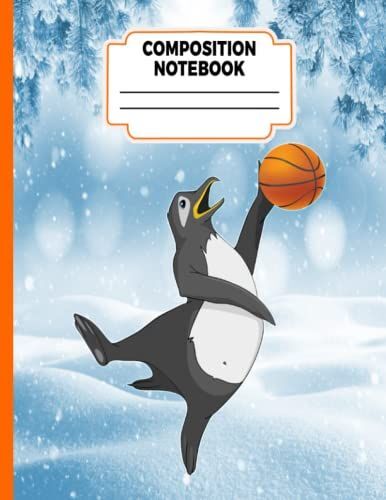 Basketball Composition Notebook Wide Ruled: Blank Line Wide Ruled Paper Funny Penguin Playing Basketball Notebook For Kids Stocking Filler For Teens Students Children Girls Boys Who Loves Basketball