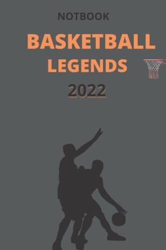 Basketball Legends 2022: Notebook With Black Cartoone Playing Basketball This Journal Is Great For Boys,Teens,Who Love Basketball. This Is A Perfect ... Gift! It Is Stuffed With 120pages "6x9 Inch"