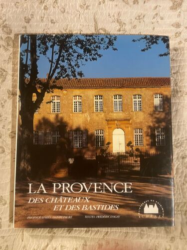 La Provence Des Châteaux Et Des Bastides, Daniel Faure, Frédéric D'agay, Chêne