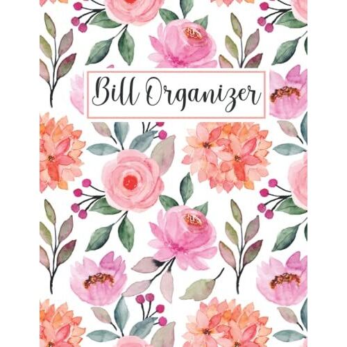 Bill Organizer: Bill Tracker Finance Book For Household Money Budgeting | Bill Notebook Organizer | Financial Planner Budget Book To Control Your Money.Size 8.5 X 11 Inches. V5