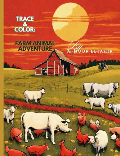 Trace & Color: Farm Animal Adventure - Kids Coloring And Tracing Book