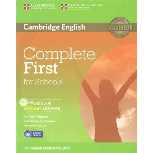 Complete First For Schools Student's Pack (Student's Book Without Answers , Workbook Without Answers With Audio Cd) [With Cdrom]