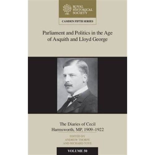 Parliament And Politics In The Age Of Asquith And Lloyd George