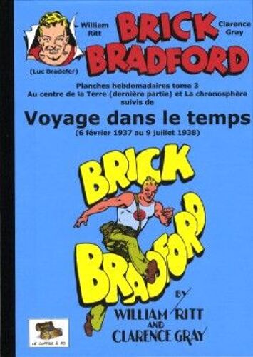 Brick Bradford Planches Hebdo Tome 3 : Voyage Dans Le Temps