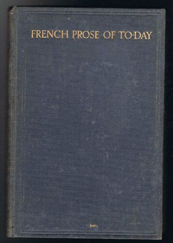French Prose Of To-Day, An Anthology