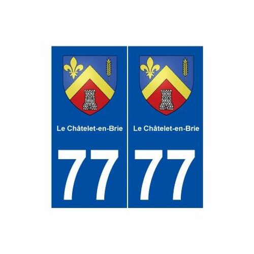 77 Le Châtelet-En-Brie Blason Autocollant Plaque Stickers Ville - Couleur : Droits - Angles : Droits