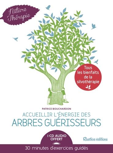 Accueillir L'énergie Des Arbres Guérisseurs - (1 Cd Audio)