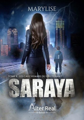Saraya 4 - Les Cauchemars Du Lieutenant - Saraya #4