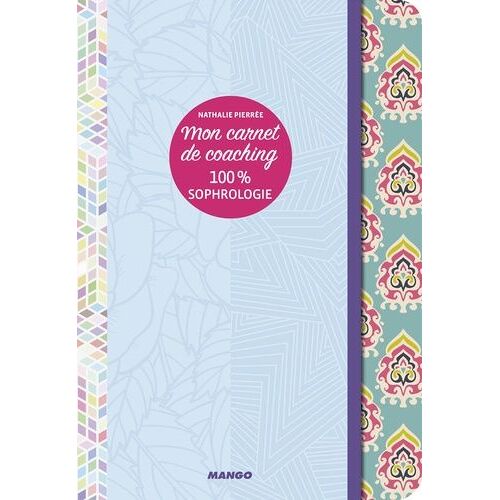 Mon Carnet De Coaching 100% Sophrologie