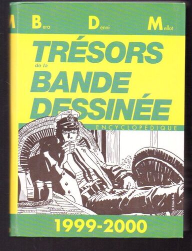 Trésors De La Bande Dessinée Encyclopédique - 1999-2000; Bera, Denni, Mellot -- Les Éditions De L'amateur