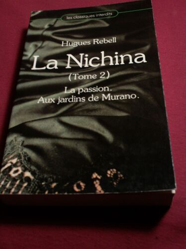 La Nichina, Tome 2 : La Passion - Aux Jardins De Murano