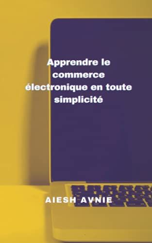 Apprendre Le Commerce Ã©Lectronique En Toute Simplicitã©